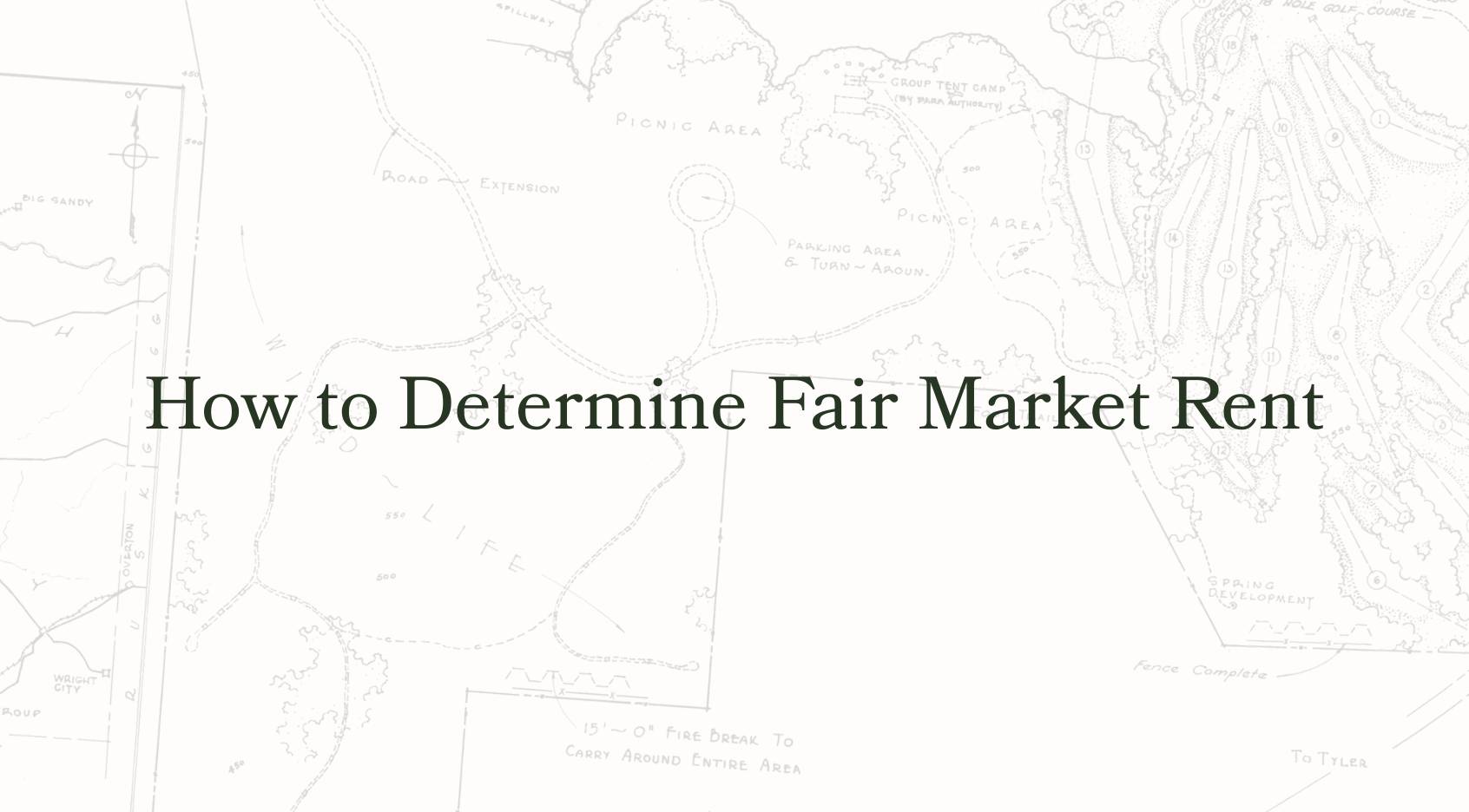 How to Determine Fair Market Rent