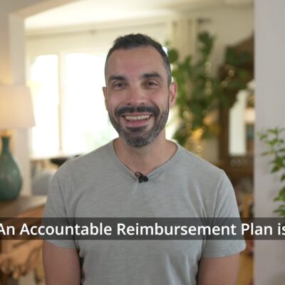 Why You Still Need an Accountable Reimbursement Plan