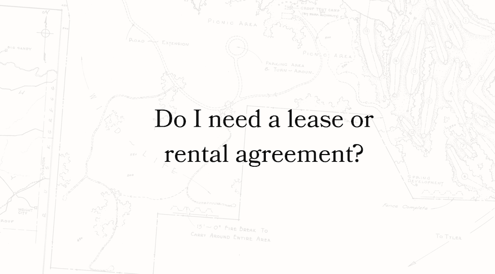 Do I need a lease or rental agreement?
