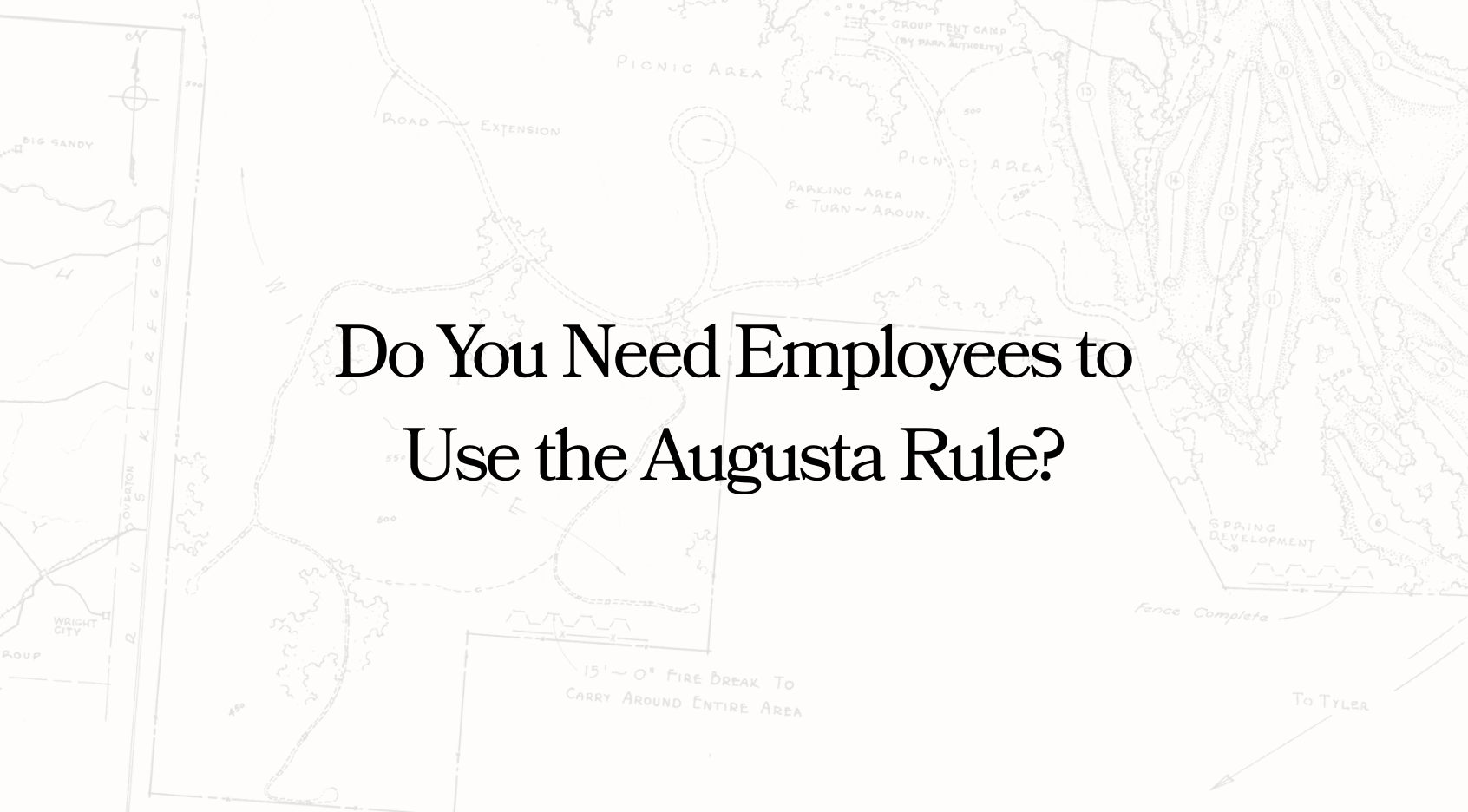 Do You Need Employees to Use the Augusta Rule?