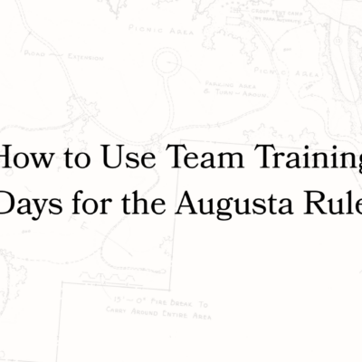 How to Use Team Training Days for the Augusta Rule
