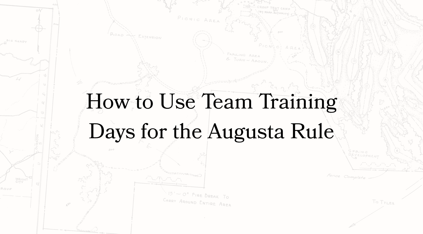 How to Use Team Training Days for the Augusta Rule